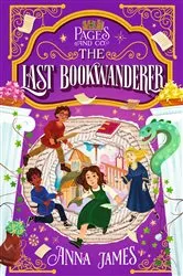 Book cover of Pages & Co.: The Last Bookwanderer by Anna James