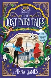 Book cover of Pages & Co.: The Lost Fairy Tales by Anna James