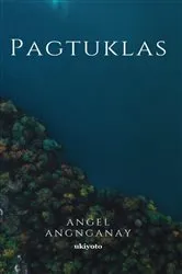 Book cover of PAGTUKLAS by Angel Angnganay