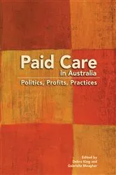 Book cover of Paid Care in Australia by Debra King