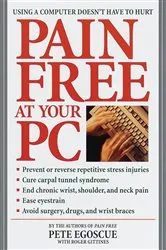 Book cover of Pain Free at Your PC by Unknown
