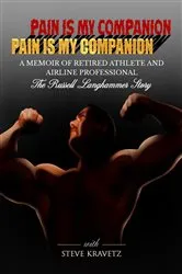 Book cover of Pain Is My Companion by Steve Kravetz