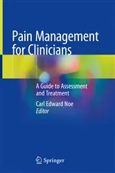 Book cover of Pain Management for Clinicians by Carl Edward Noe