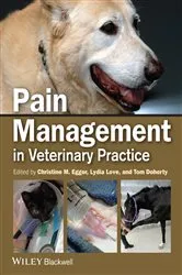 Book cover of Pain Management in Veterinary Practice by Christine M. Egger