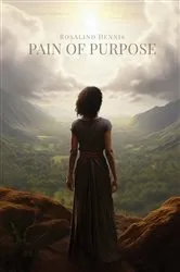 Book cover of Pain of Purpose by Rosalind Dennis