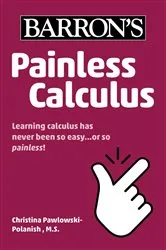 Book cover of Painless Calculus by Barron's Educational Series