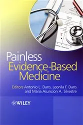 Book cover of Painless Evidence-Based Medicine by Antonio L. Dans