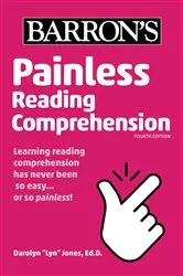 Book cover of Painless Reading Comprehension by Barron's Educational Series