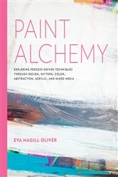 Book cover of Paint Alchemy by Eva Marie Magill-Oliver