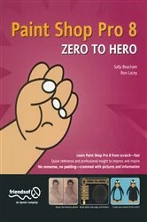Book cover of Paint Shop Pro 8 Zero to Hero by Sally Beacham