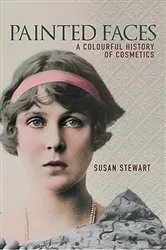 Book cover of Painted Faces by Susan Stewart