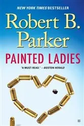Book cover of Painted Ladies by Robert B. Parker