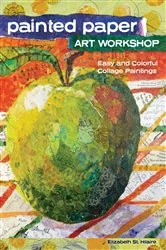 Book cover of Painted Paper Art Workshop by Elizabeth St. Hilaire