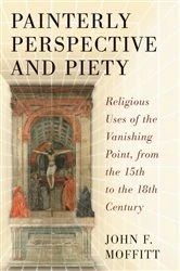 Book cover of Painterly Perspective and Piety by John F. Moffitt