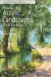 Book cover of Painting Acrylic Landscapes the Easy Way by Terry Harrison