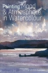 Book cover of Painting Mood & Atmosphere in Watercolour by Barry Herniman