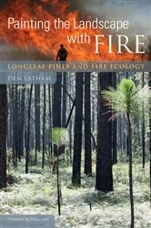 Book cover of Painting the Landscape with Fire by Den Latham