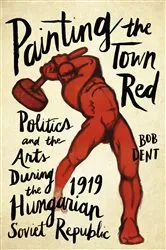 Book cover of Painting the Town Red by Bob Dent