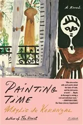 Book cover of Painting Time by Maylis de Kerangal