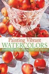 Book cover of Painting Vibrant Watercolors by Soon Y. Warren