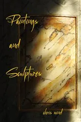 Book cover of Paintings and Sculptures (2nd ed.) by Chris Wind