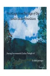 Book cover of Paintings from the Edge of the Santa Lucia Mountains by Beth Jauregui