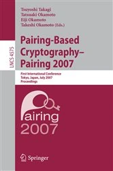 Book cover of Pairing-Based Cryptography - Pairing 2007 by Tsuyoshi Takagi