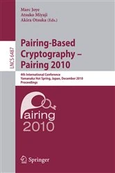 Book cover of Pairing-Based Cryptography - Pairing 2010 by Marc Joye