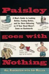 Book cover of Paisley Goes with Nothing by Hal Rubenstein