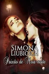 Book cover of Paixão de meia-noite by Simona Liubicich