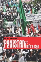 Book cover of Pakistan at Knife's Edge by M.B. Naqvi