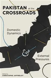 Book cover of Pakistan at the Crossroads by Christophe Jaffrelot