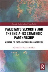 Book cover of Pakistan’s Security and the India–US Strategic Partnership by Syed Shahid Hussain Bukhari
