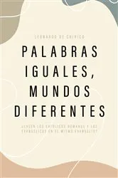 Book cover of Palabras iguales, mundos diferentes by Leonardo De Chirico