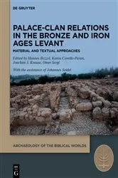 Book cover of Palace-Clan Relations in the Bronze and Iron Ages Levant by Unknown