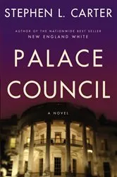 Book cover of Palace Council by Stephen L. Carter