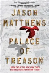 Book cover of Palace of Treason by Jason Matthews