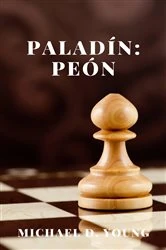 Book cover of Paladín: Peón by Michael D. Young