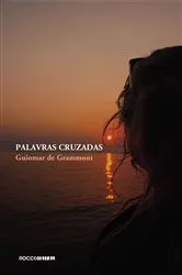 Book cover of Palavras cruzadas by Guiomar de Grammont