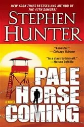 Book cover of Pale Horse Coming by Stephen Hunter