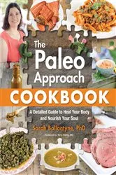 Book cover of Paleo Approach Cookbook by Sarah Ballantyne