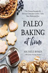Book cover of Paleo Baking at Home by Michele Rosen