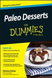 Book cover of Paleo Desserts For Dummies by Adriana Harlan