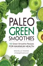 Book cover of Paleo Green Smoothies by Michelle Fagone