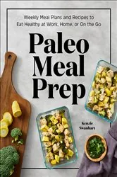 Book cover of Paleo Meal Prep by Kenzie Swanhart