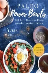 Book cover of Paleo Power Bowls by Julia Mueller
