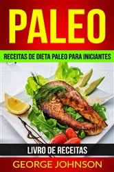 Book cover of Paleo: Receitas de dieta Paleo para iniciantes (Livro de receitas) by Unknown