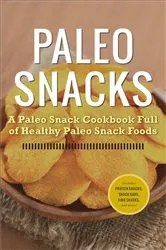 Book cover of Paleo Snacks by Rockridge University Press