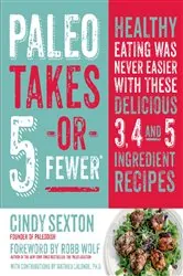 Book cover of Paleo Takes 5 - Or Fewer by Cindy Sexton
