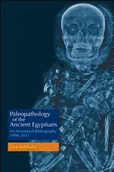 Book cover of Paleopathology of the Ancient Egyptians by Lisa Sabbahy
